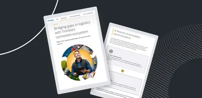 Bridging the gaps in logistics with Trimble’s connected ecosystem